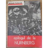 EPILOGUL DE LA NURNBERG-ARKADII POLTORAK-91388
