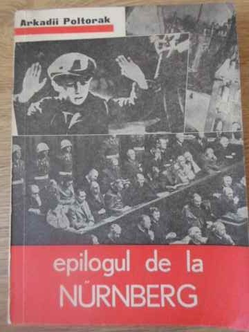 EPILOGUL DE LA NURNBERG-ARKADII POLTORAK-217112
