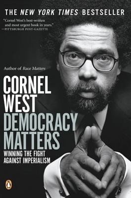 Democracy Matters: Winning the Fight Against Imperialism foto