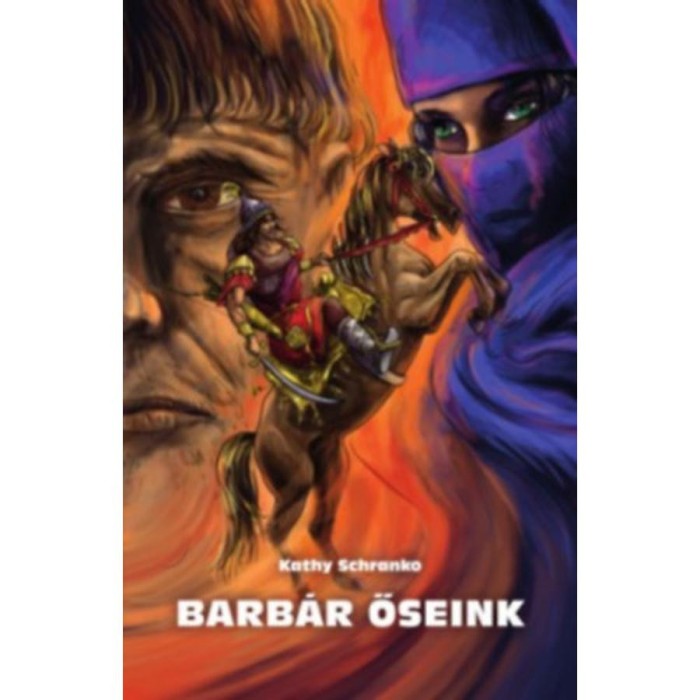 Barb&aacute;r őseink - Kathy Schranko