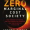 The Zero Marginal Cost Society: The Internet of Things, the Collaborative Commons, and the Eclipse of Capitalism