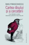 Cartea r&acirc;sului şi a cercetării - Radu Paraschivescu - Roman, carte beletristica
