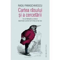 Cartea r&acirc;sului şi a cercetării &ndash; Radu Paraschivescu