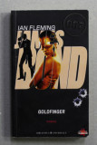 JAMES BOND 007 - GOLDFINGER , de IAN FLEMMING , 2010