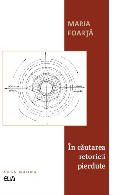 In cautarea retoricii pierdute &amp;ndash; Maria Foarta foto