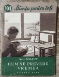 Cum se prevede vremea - A. P. Galtov