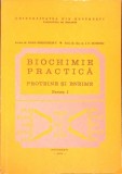 BIOCHIMIE PRACTICA. PROTEINE SI ENZIME PARTEA 1-DANA IORDACHESCU, I.F. DUMITRU-274158