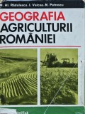 Cumpara ieftin Geografia Agriculturii Romaniei, 1968, Radulescu, Velcea, Petrescu, Editura Stiintifica, 340 pagini, Coperta Cartonata