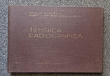 TEHNICA RADIOGRAFICA - Amilcar Georgescu, Lichtenberg, Vulpescu