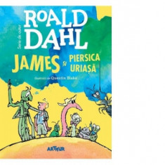 James si piersica uriasa (format mic) - Roald Dahl, Florin Bican