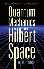 Quantum Mechanics in Hilbert Space foto