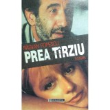 Rasvan Popescu - Prea tarziu (Editia: 1996)