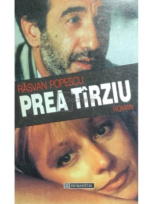 Rasvan Popescu - Prea tarziu (Editia: 1996) foto