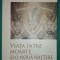 Rudolf Steiner - Viaţa intre moarte si o noua naștere