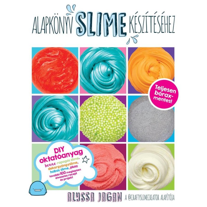 Alapk&ouml;nyv slime k&eacute;sz&iacute;t&eacute;s&eacute;hez - Alyssa Jagan