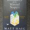 BIBLIOTECA DE LA MIEZUL NOPTII - Matt Haig