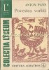 Povestea Vorbii - Anton Pann, Editura Albatros, 1986, Bucuresti, Colectia Lyceum, Coperta Brosata, 269 Pagini