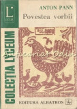 Cumpara ieftin Povestea Vorbii - Anton Pann, Editura Albatros, 1986, Bucuresti, Colectia Lyceum, Coperta Brosata, 269 Pagini