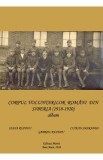 Corpul voluntarilor romani din Siberia (1918-1920) Album - Ioana Rustoiu