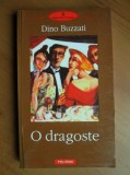 Dino Buzzati - O dragoste (Biblioteca Polirom)