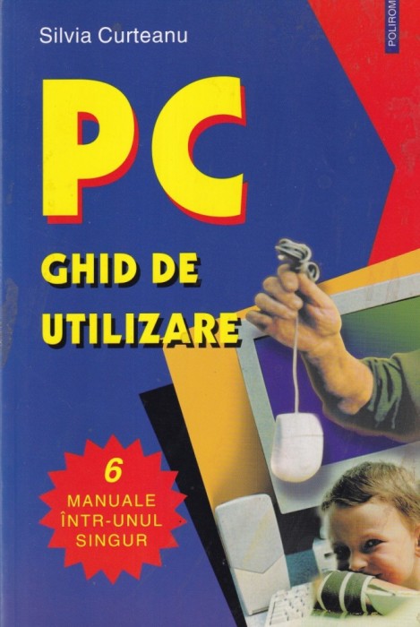 Silvia Curteanu - PC. Ghid de utilizare
