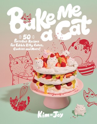 Bake Me a Cat: 50 Purrfect Recipes for Edible Kitty Cakes, Cookies and More! foto