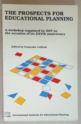 THE PROSPECTS FOR EDUCATIONAL PLANNING , edited by FRANCOISE CAILLODS , 1989 foto