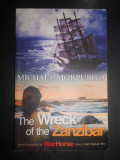 Michael Morpurgo - The Wreck of the Zanzibar