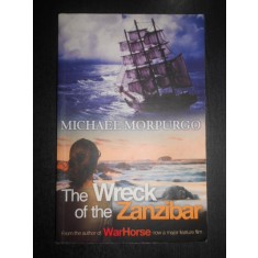 Michael Morpurgo - The Wreck of the Zanzibar