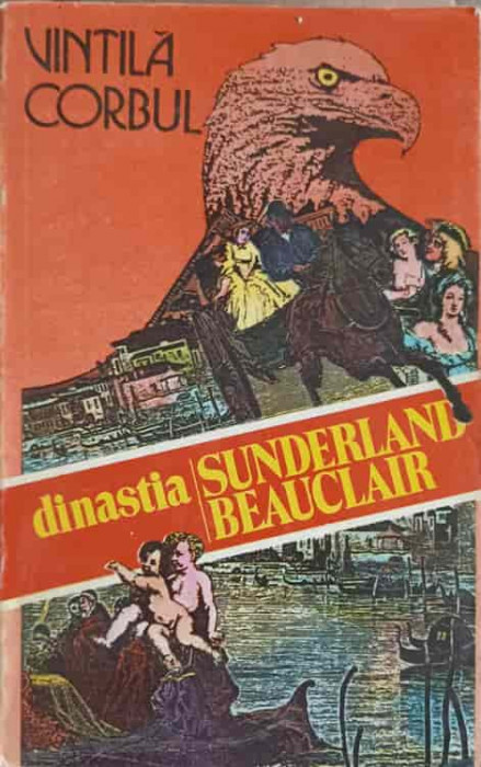 DINASTIA SUNDERLAND BEAUCLAIR VOL.2 IDOLII DE AUR-VINTILA CORBUL