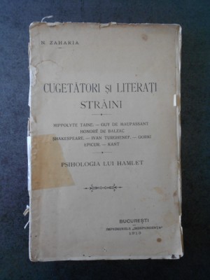 N. ZAHARIA - CUGETATORI SI LITERATI STRAINI (1913, stare uzata) foto