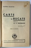 CARTE DE BUCATE de SANDA MARIN , EDITIA A XI-A REVAZUTA SI MULT ADAUGATA , 1940 * LIPSA O FILA , MICI DEFECTE