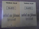 Hliziți Satul cu Țărani &Icirc;ntorși Vol. 1-2, Vasile Filip, Editura Bucovina, 2000, Roman Rom&acirc;nesc