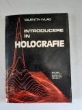 Valentin I. Vlad - Introducere in holografie