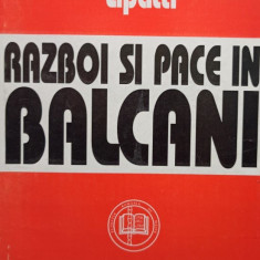 Razboi si pace in Balcani