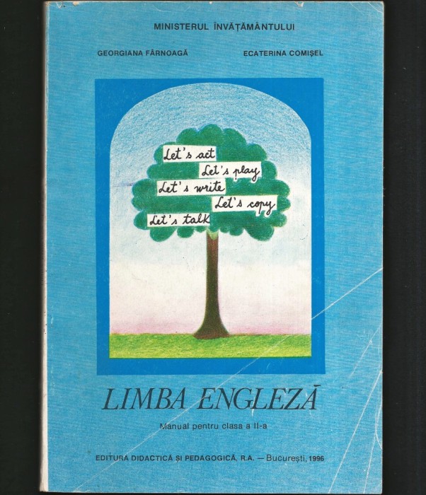 LIMBA ENGLEZĂ, MANUAL PENTRU CLASA A 2 II-A - GEORGIANA F&Acirc;RNOAGĂ, E. COMIȘEL