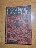 Carte pentru copii - cavalerul lancelot - din anul 1973