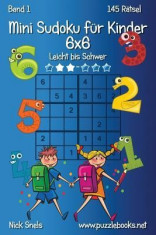 Mini Sudoku Fur Kinder 6x6 - Leicht Bis Schwer - Band 1 - 145 Ratsel foto