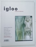 REVISTA IGLOO , NUMERELE 36 - 37 , ANUL IV , DECEMBRIE 2004 - IANUARIE 2005