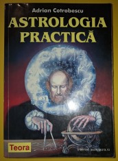 Adrian Cotrobescu - Astrologia practica foto