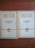 Theodore Dreiser - O tragedie americana 2 volume