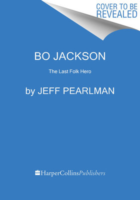 The Last Folk Hero: The Life and Myth of Bo Jackson foto