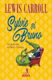 Sylvie și Bruno - Lewis Carroll - Roman Beletristică
