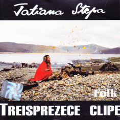 CD Folk: Tatiana Stepa - Treisprezece clipe ( original, stare foarte buna )