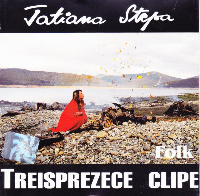 CD Folk: Tatiana Stepa - Treisprezece clipe ( original, stare foarte buna ) foto