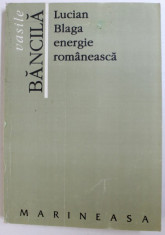 LUCIAN BLAGA - ENERGIE ROMANEASCA de VASILE BANCILA , 1995 foto