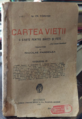 Fr. W. Forster - Cartea Vietii. O Carte pentru Baieti si Fete foto