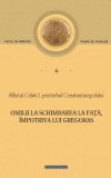 Omilii la Schimbarea la Fata, impotriva lui Gregoras - Editura Doxologia
