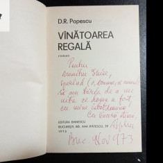 D R Popescu Vanatoarea regala cu dedicatie si autograf