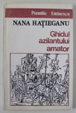 GHIDUL AZILANTULUI AMATOR de NANA HATIEGANU , 1994